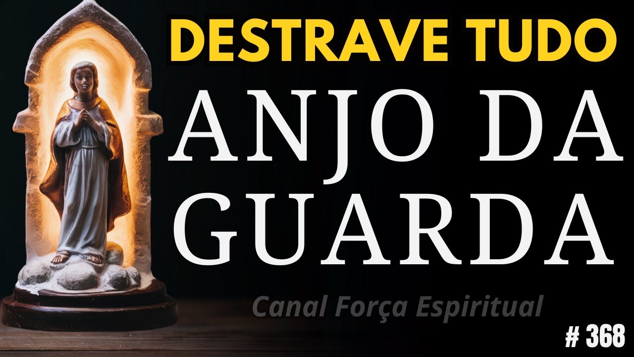 Ora&ccedil;&atilde;o Poderosa aos 3 Arcanjos e Anjo da Guarda para Abrir Caminhos e Trazer Prosperidade