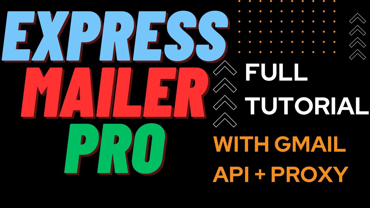 Express Mailer Pro! initial setup full tutorial with Gmail Api + proxy for bulk mailing