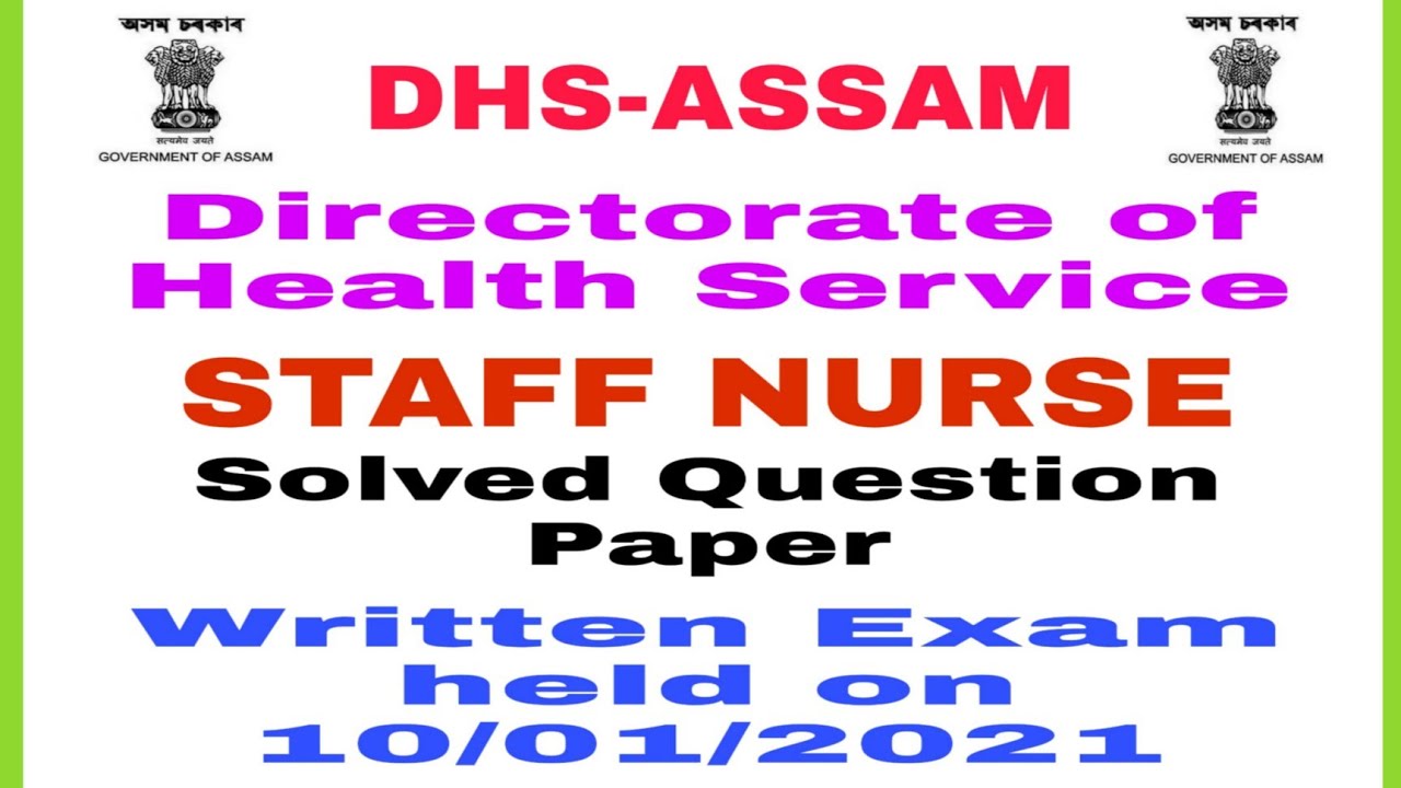 DHS ( ASSAM) // STAFF NURSE Written Exam// Held on 10/1/2021// For Regular Post