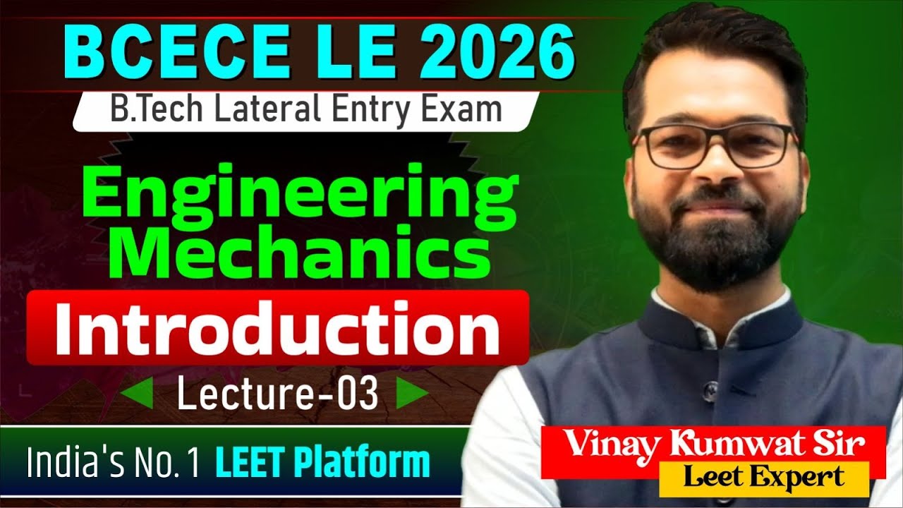 🔥BCECE LE 2026| Engineering Mechanics | Lect - 03| Detailed Live Classes #beu #bcecele #lateralentry