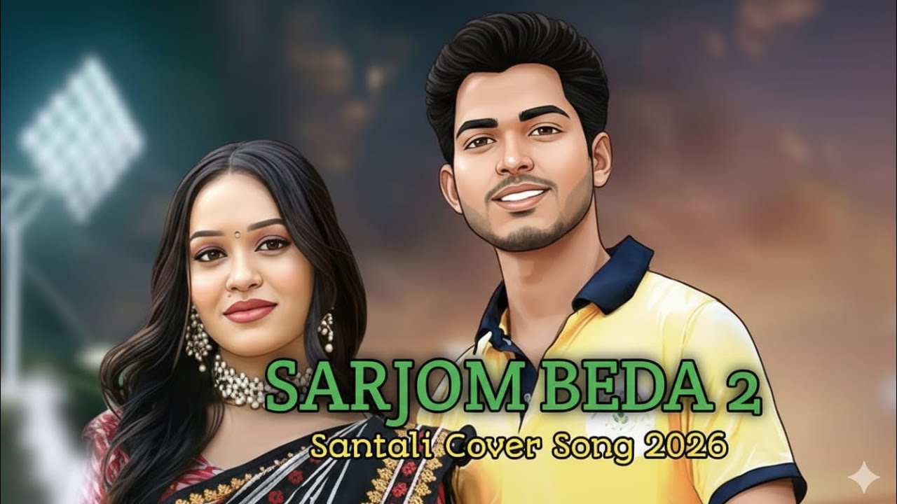 Sarjom Beda 2 | Santali Cover Song 2026 | New Santhali Ai Cover Song | Murmu Hits Song 2026 |#aisong