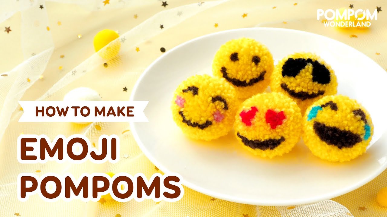 DIY Tutorial - How to Make Emoji Pompoms - ポンポンの作り方 - Hướng dẫn làm pompom biểu tượng cảm xúc Emoji