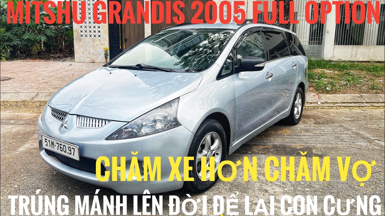 KÈO THƠM PHỨC | MITSHU GRANDIS 2005 CHỦ CƯNG XE HƠN VỢ DỌN TÂM HUYẾT CỰC ĐẸP FULLOPTION|0929173797