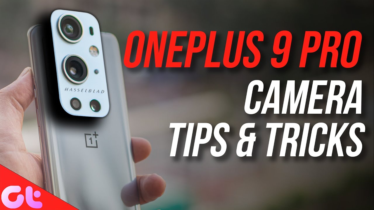 Top 7 BEST OnePlus 9 Pro Camera Tips and Tricks For Amazing Photos | GT Hindi