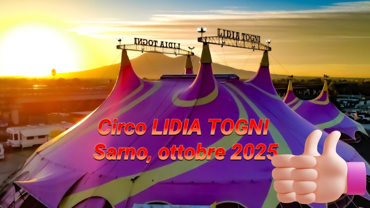 Circo LIDIA TOGNI esterni a Sarno, 4 ottobre 2025
