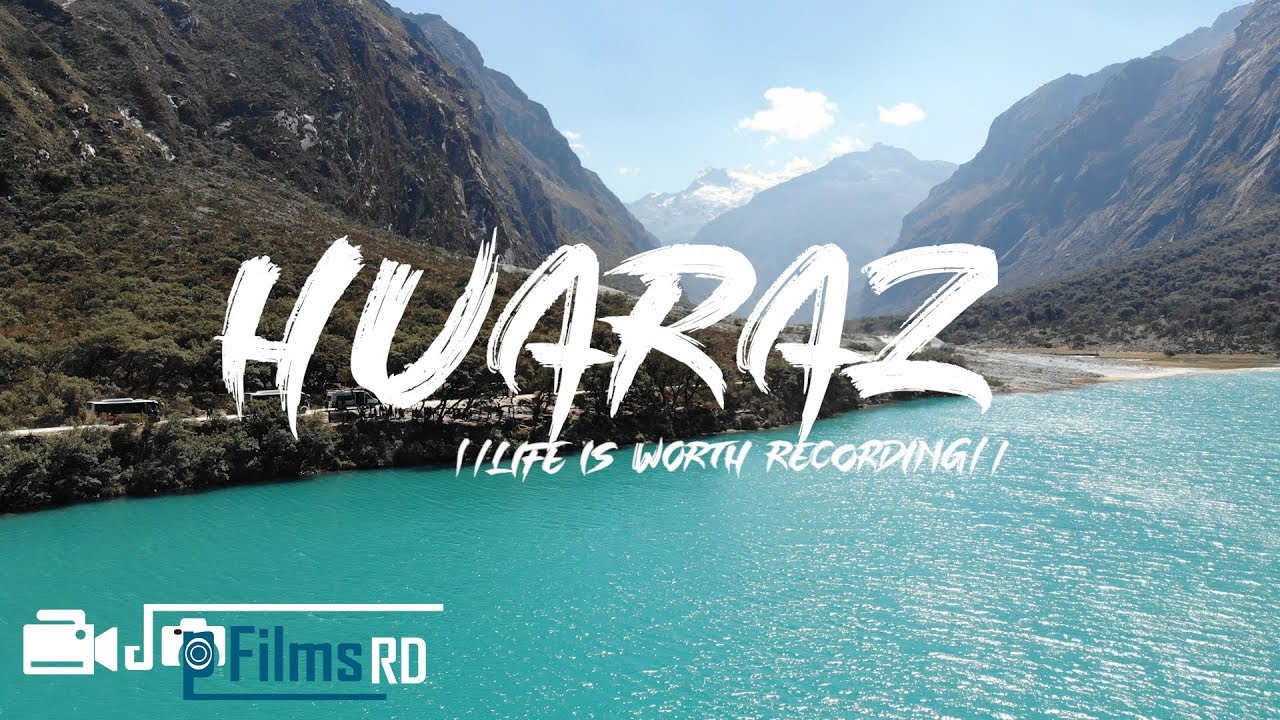 HUARAZ - Mi peor Viaje - Laguna 69 - JpFilmsRD