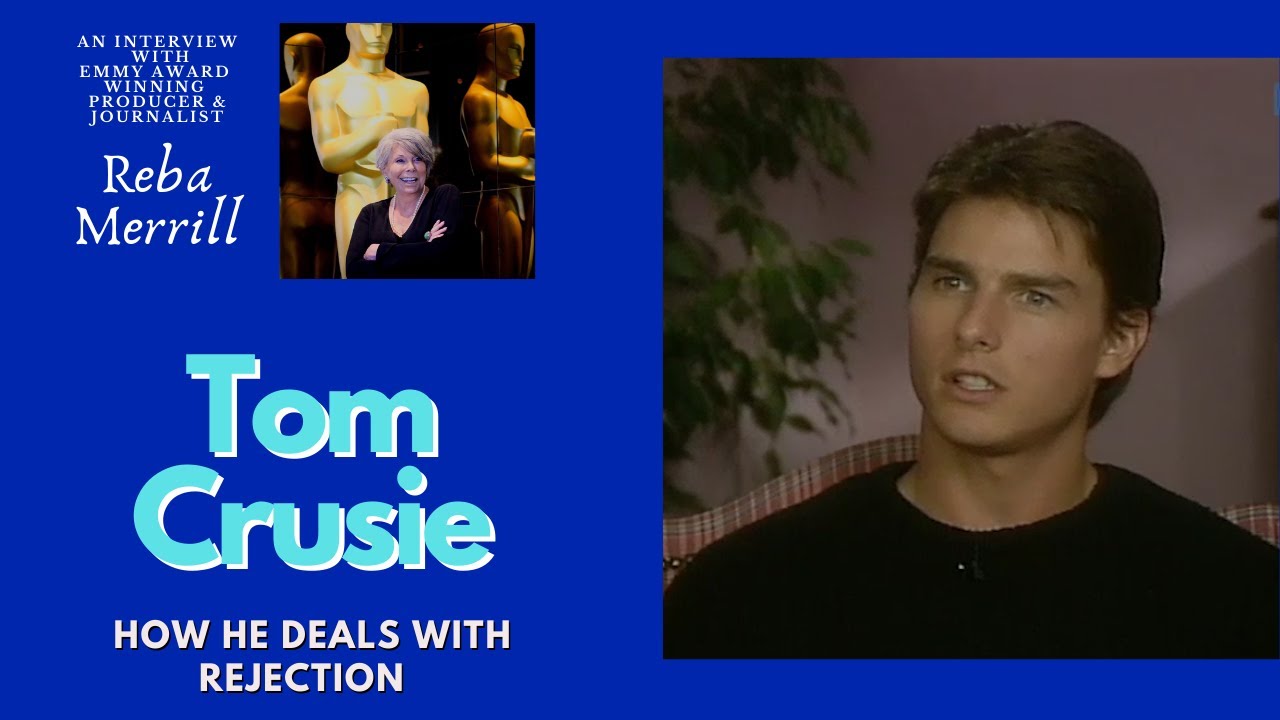 Tom Cruise/Rejection