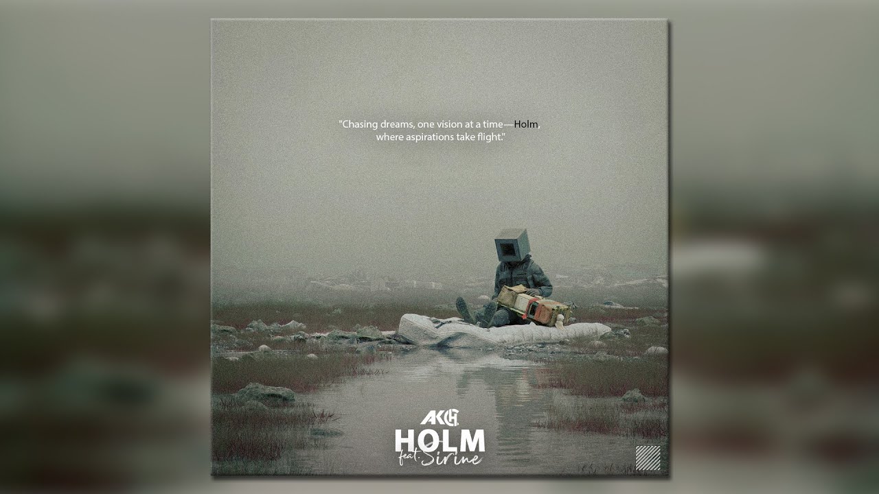 Akch feat. Syrine - Holm