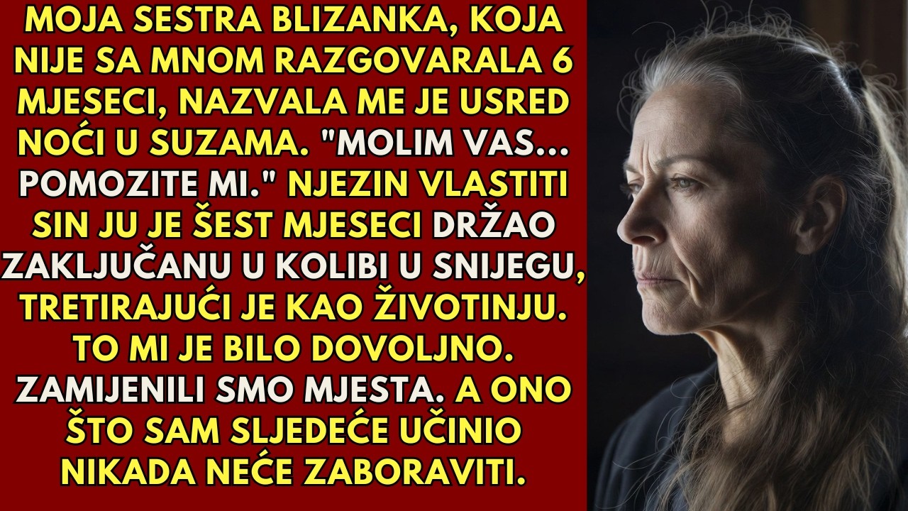 Moja sestra blizanka bila je zaključana u kolibi 6 mjeseci - zamijenili smo mjesta, a njezin sin je