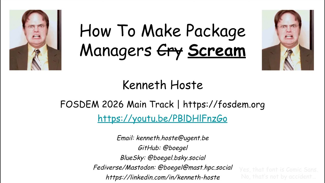 How to Make Package Managers Scream @ FOSDEM'26 - Kenneth Hoste