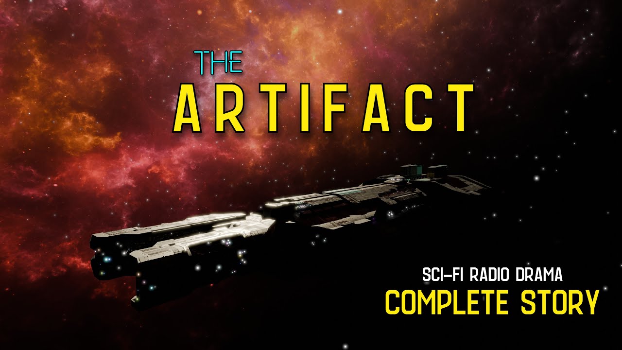 THE ARTIFACT | Sci-Fi Radio Adventure | [Season 1 - FULL STORY]