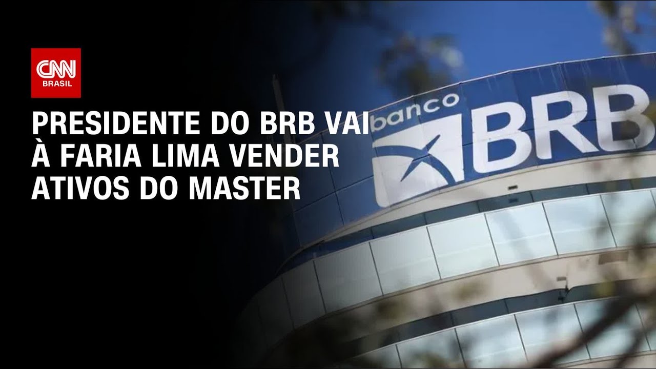 Presidente do BRB vai à Faria Lima vender ativos que comprou do Master | BASTIDORES CNN