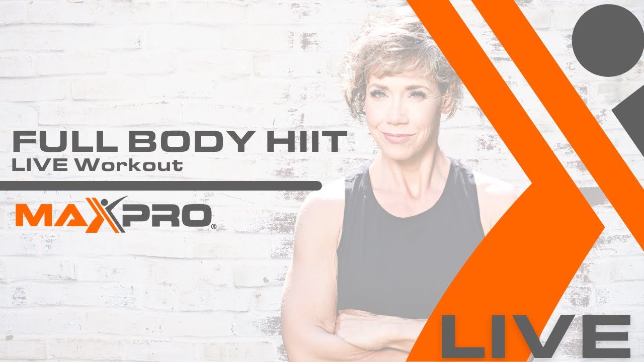 MAXPRO&reg; LIVE I Full Body HIIT