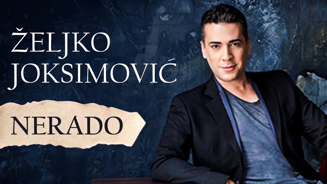 Željko Joksimović - Nerado [Official Music Audio]