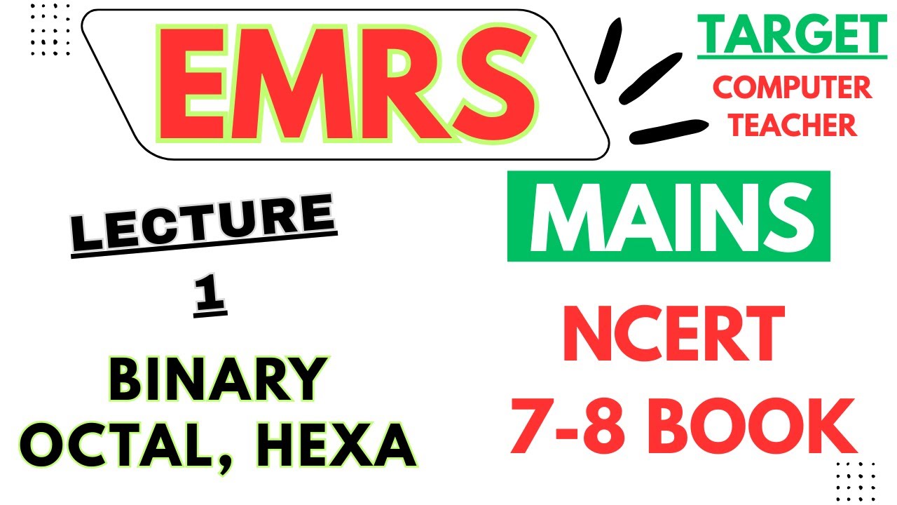 NCERT CLASS 7-8 COMPUTER COMPLETE BOOK | EMRS COMPUTER SCIENCE MAINS | COMPUTER NUMBER SYSTEM |