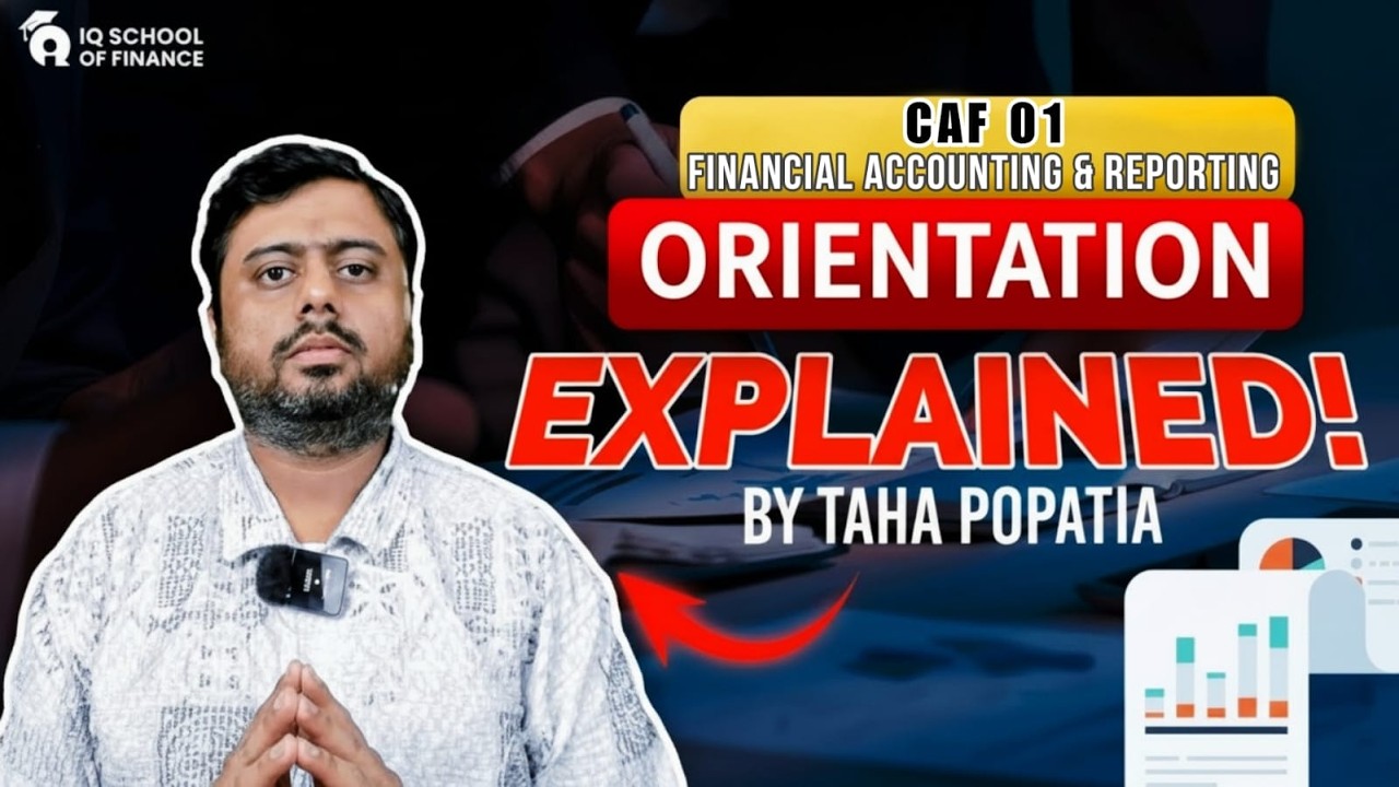 CAF 01 - FAR 01 | Orientation Session | August 2026 Attempt | by Taha Popatia