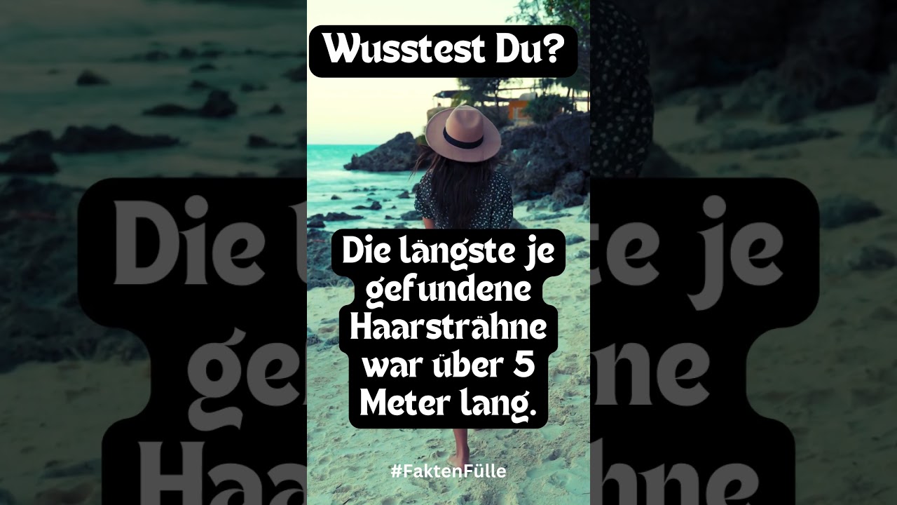 die l&auml;ngste Haarstr&auml;hne #fakten #unn&uuml;tzeswissen #haare #langehaare