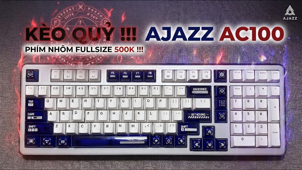 Ajazz AC100 || Sở hữu PH&Iacute;M NH&Ocirc;M FULLSIZE m&agrave; chỉ tốn 500K th&ocirc;i sao ??? Lại l&agrave; 1 K&egrave;o Quỷ ???