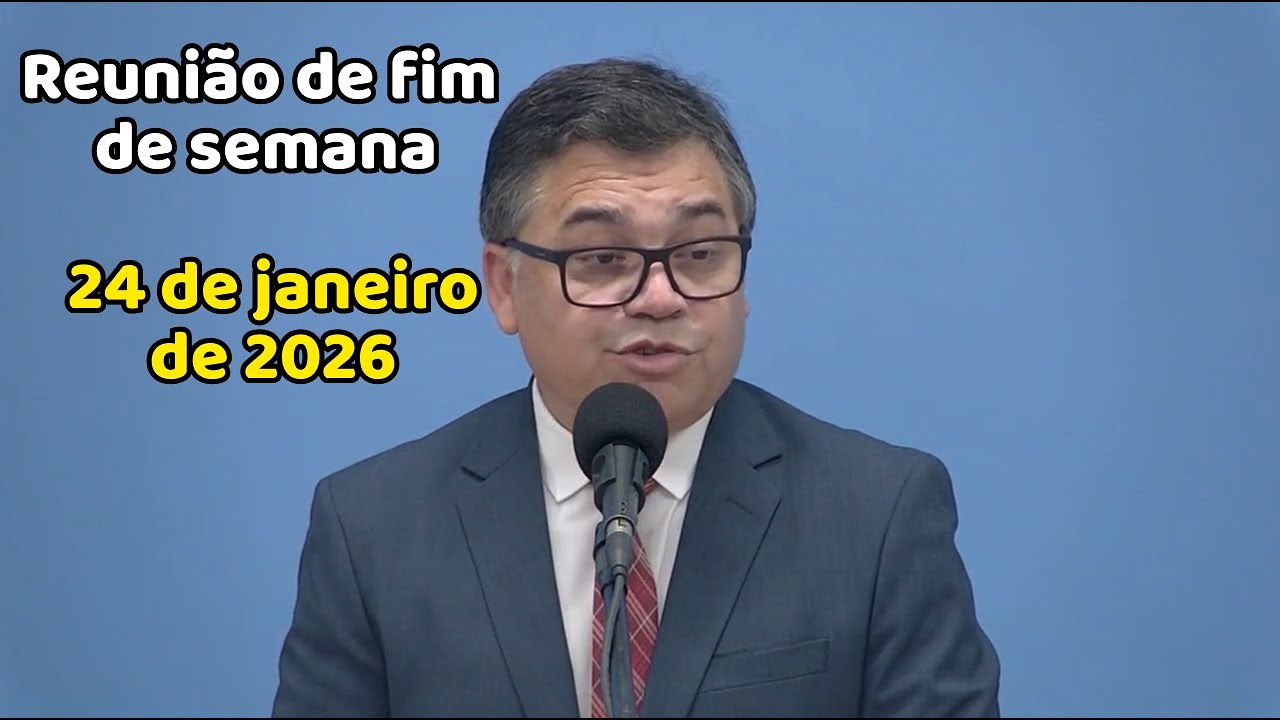Reunião de fim de semana 19-25 de janeiro de 2026