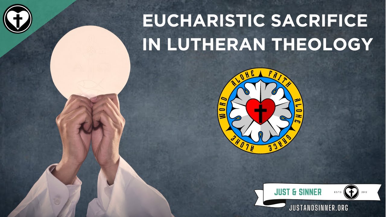 Eucharistic Sacrifice in Lutheran Theology