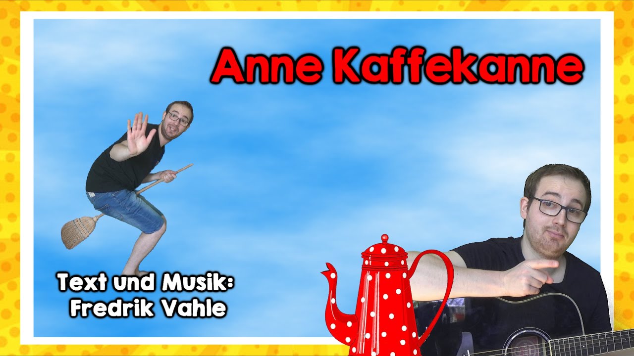 Anne Kaffekanne (M. & T.: Fredrik Vahle)