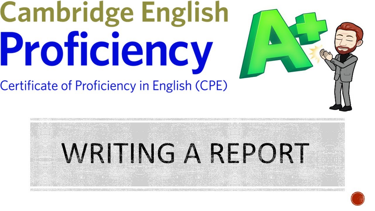 HOW TO WRITE A REPORT | PROFICIENCY