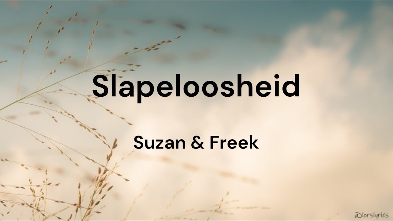 Slapeloosheid Suzan & Freek ‐ LYRICS/SONGTEKST