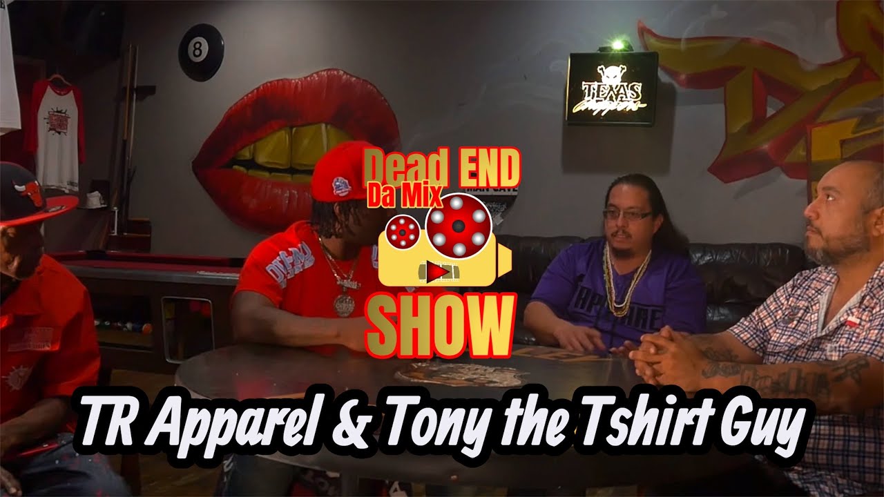 Dead End Da Mix Show Ep. 16 | TR Apparel & Tony The T-Shirt Guy Talk Fashion & Branding 🔥