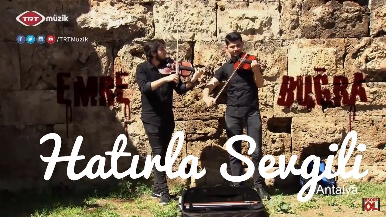 Hatırla Sevgili - TRT Müzik
