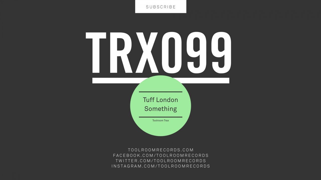 Tuff London - Something (Original Mix)
