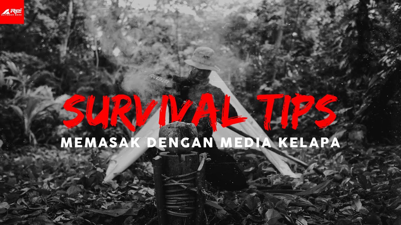 Survival Tips - Memasak Dengan Media Kelapa