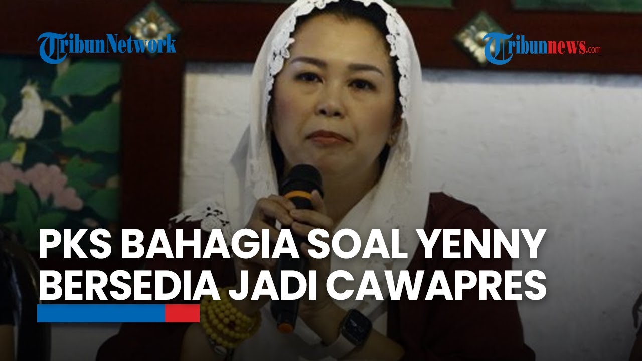 PKS Bahagia soal Yenny Wahid Bersedia Jadi Cawapres: Menguatkan Barisan Koalisi Perubahan