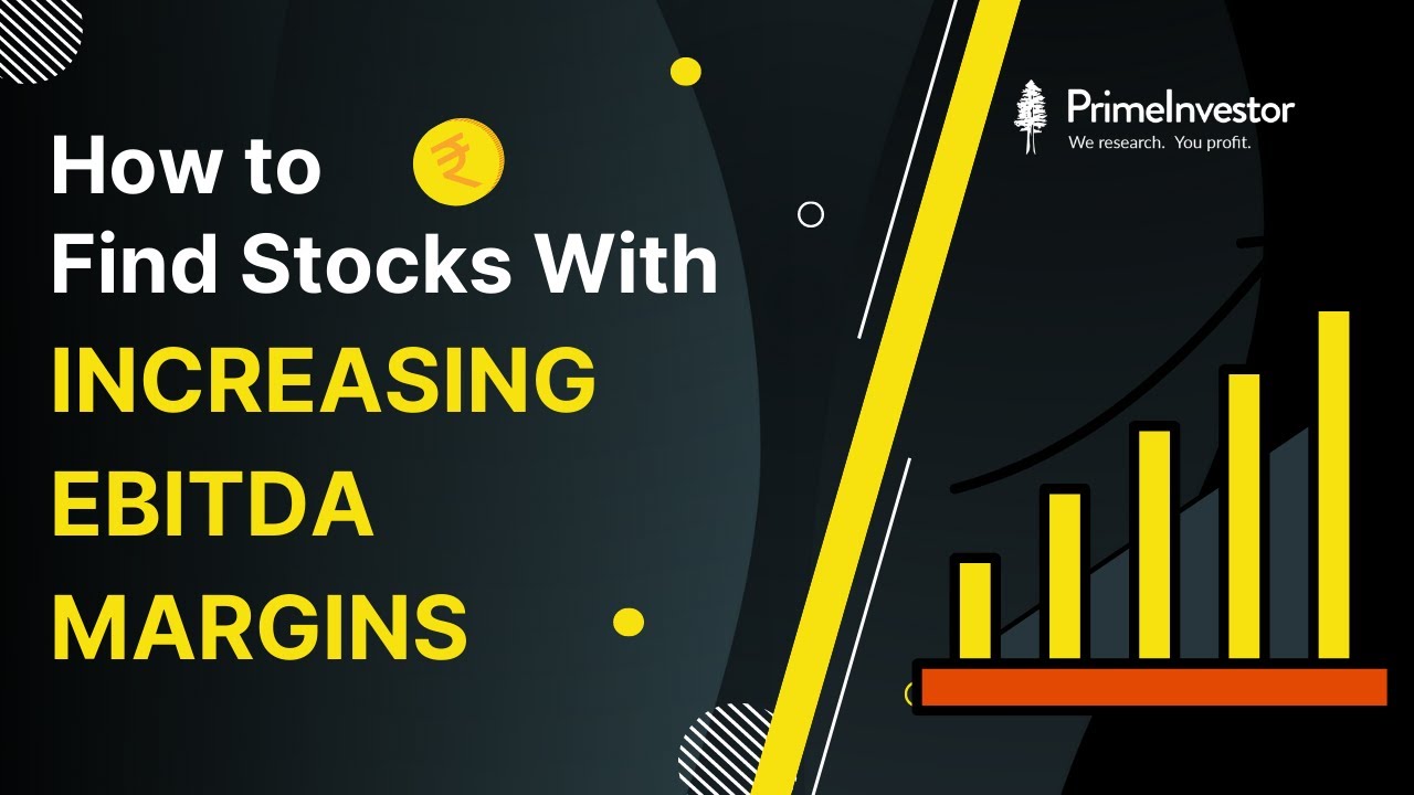 Increasing EBITDA Margins