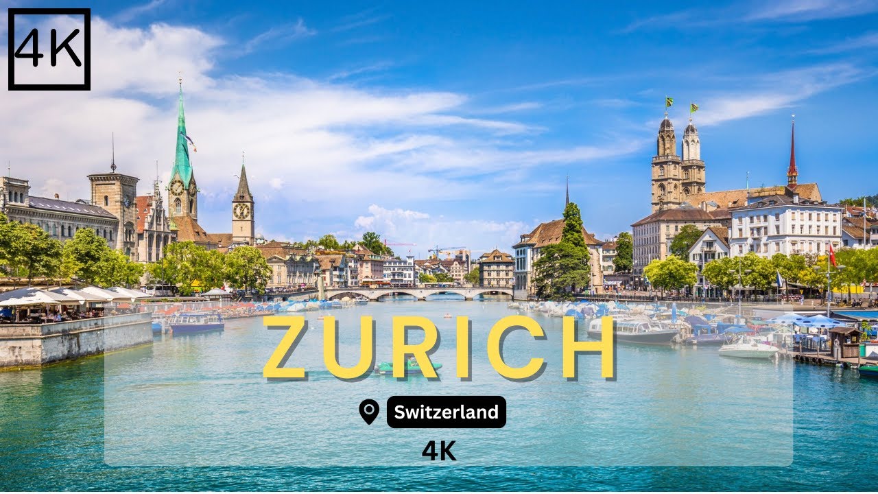 ZURICH 4K Switzerland 4K - The Best Country In The World- Four Season - Music Chill - Cinematic Film