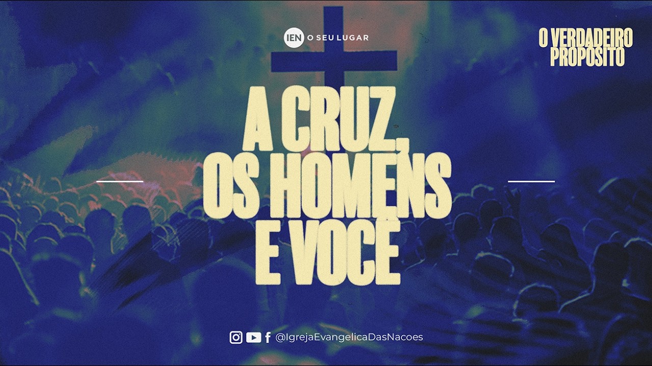 A Cruz, os homens e voc&ecirc;! | Ap. Andr&eacute; Caldas