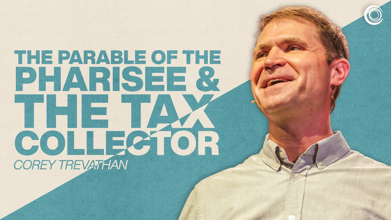The Pharisee & the Tax Collector | Sermon