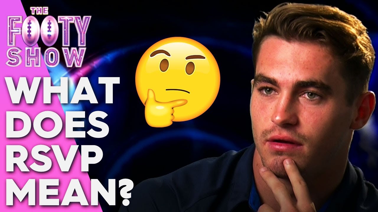 What does RSVP stand for? | Footy Show Player Probe