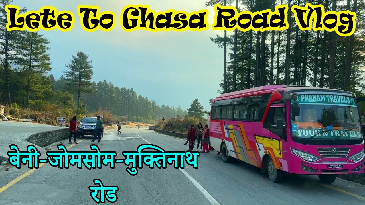 Lete Bajar To Ghasa Bajar Road Vlog | Beni-Jomsom-Muktinath Road Vlog | Mustang Muktinath Road Video