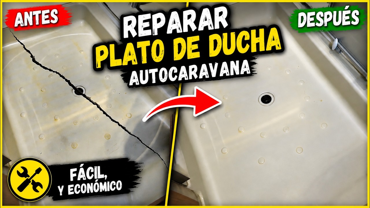 👉 “REPARAR PLATO DE DUCHA RAJADO 🚿 | Tutorial paso a paso (Autocaravana/Camper)”