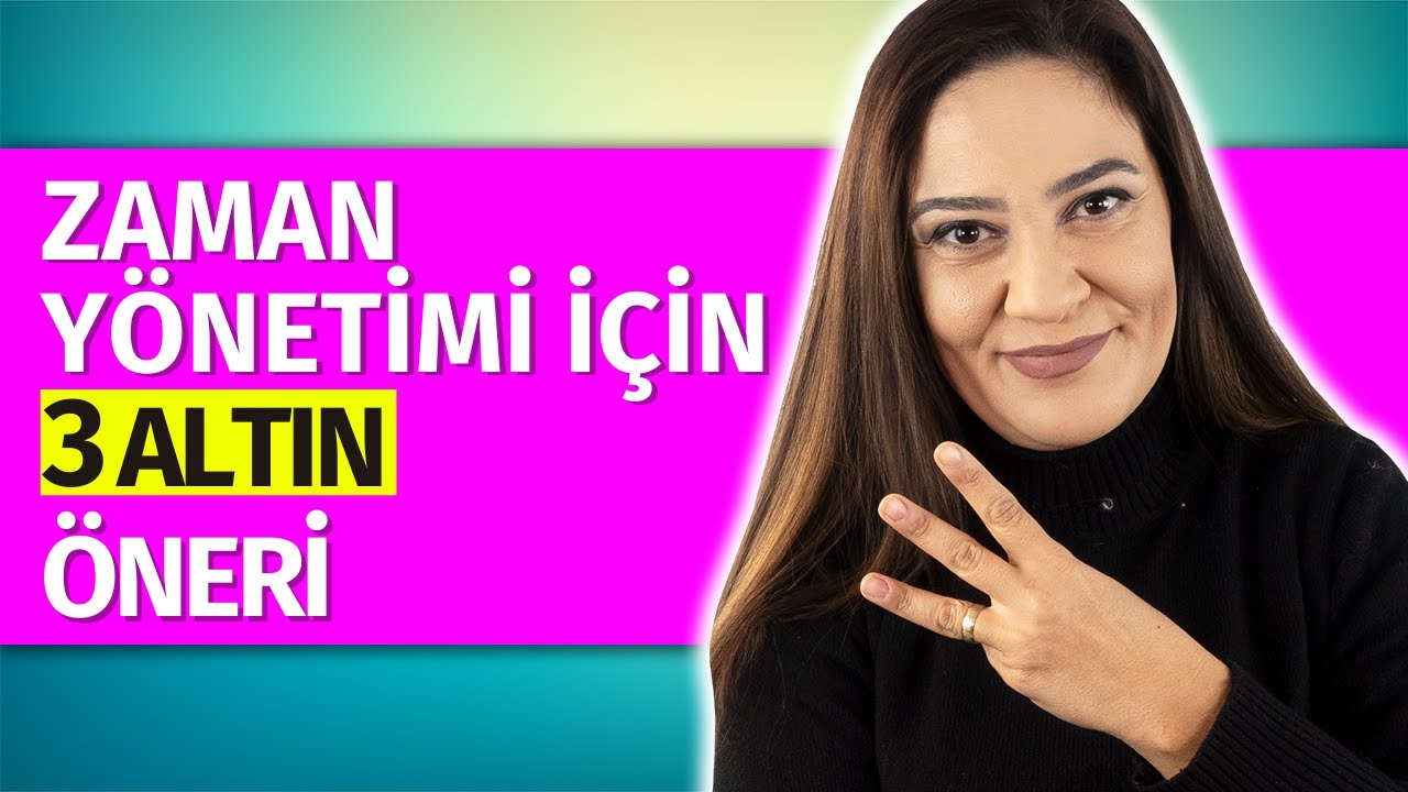 ZAMAN YÖNETİMİ İÇİN 3 ALTIN ÖNERİ ( Eisenhower Matrisi, Kanban Tekniği, Yapılacak İşler Listesi)