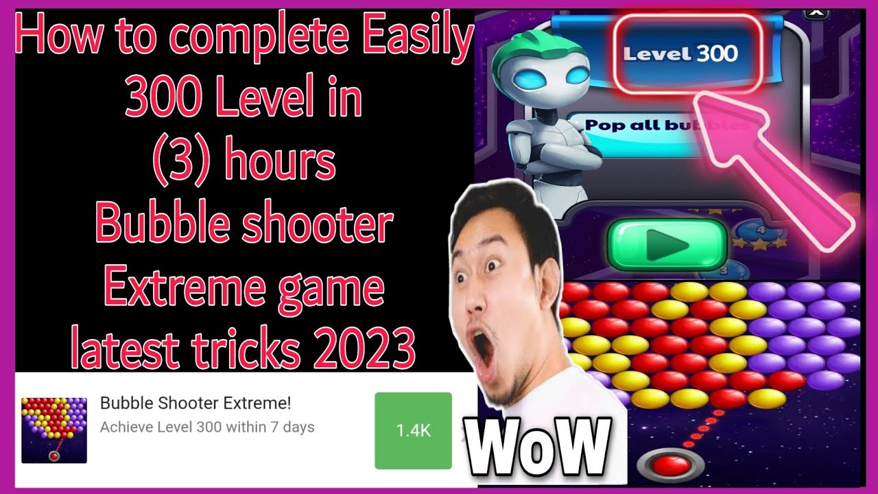 How to complete fast 300 Level bubble shooter extreme game Latest tricks 2023