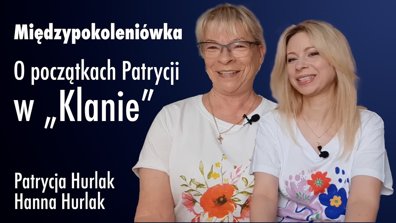Międzypokoleniówka: O początkach Patrycji w 