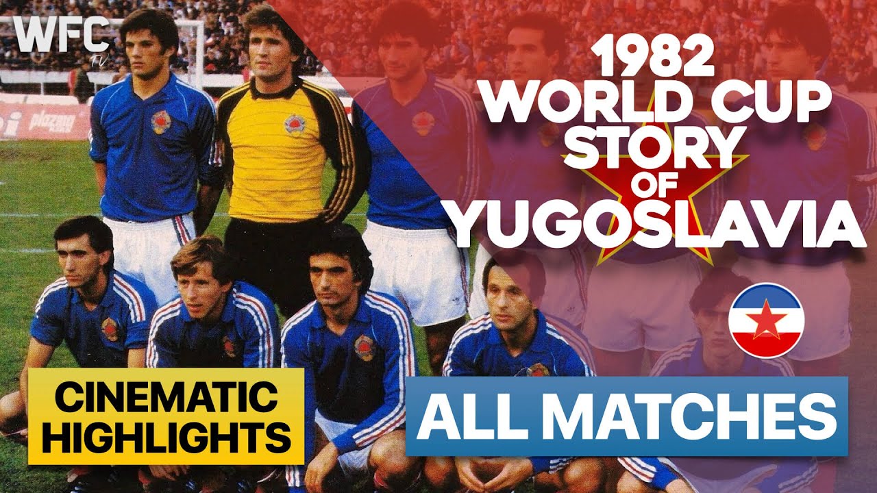 1982 World Cup Story of Yugoslavia | All Matches | Highlights & Best Moments