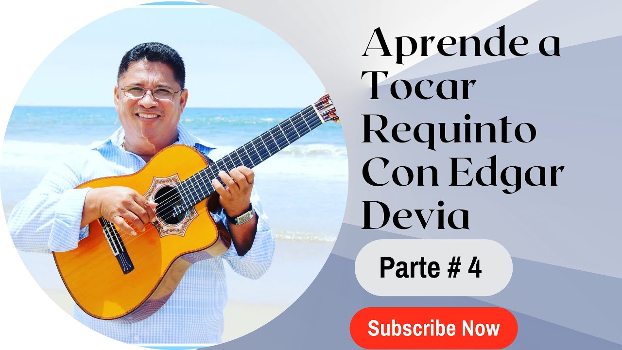 Aprenda a tocar requinto con Edgar Devia/ parte # 4.