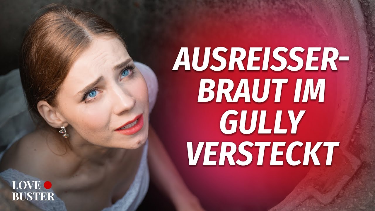 Ausreißerbraut im Gully versteckt  | 