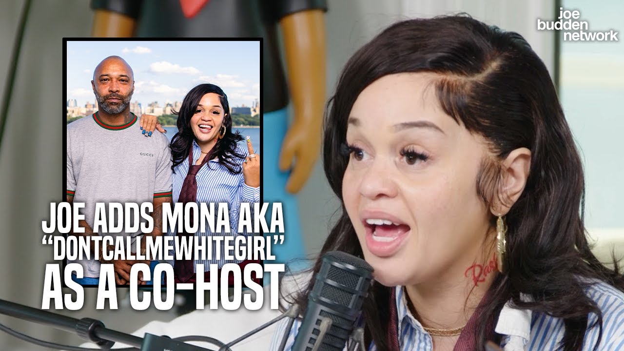 Joe Budden Adds Mona aka “DontCallMeWhiteGirl” as a Co-Host