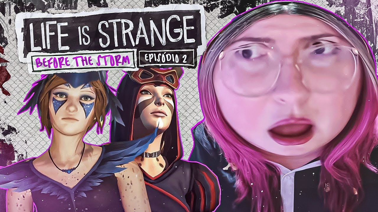 ISSO FOI INCRÍVEL | life is strange - before the storm (episódio 2)