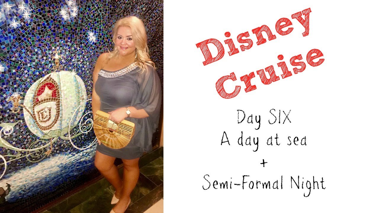 Disney Cruise Vlog | Day 6| Day At Sea | Semi-Formal Night