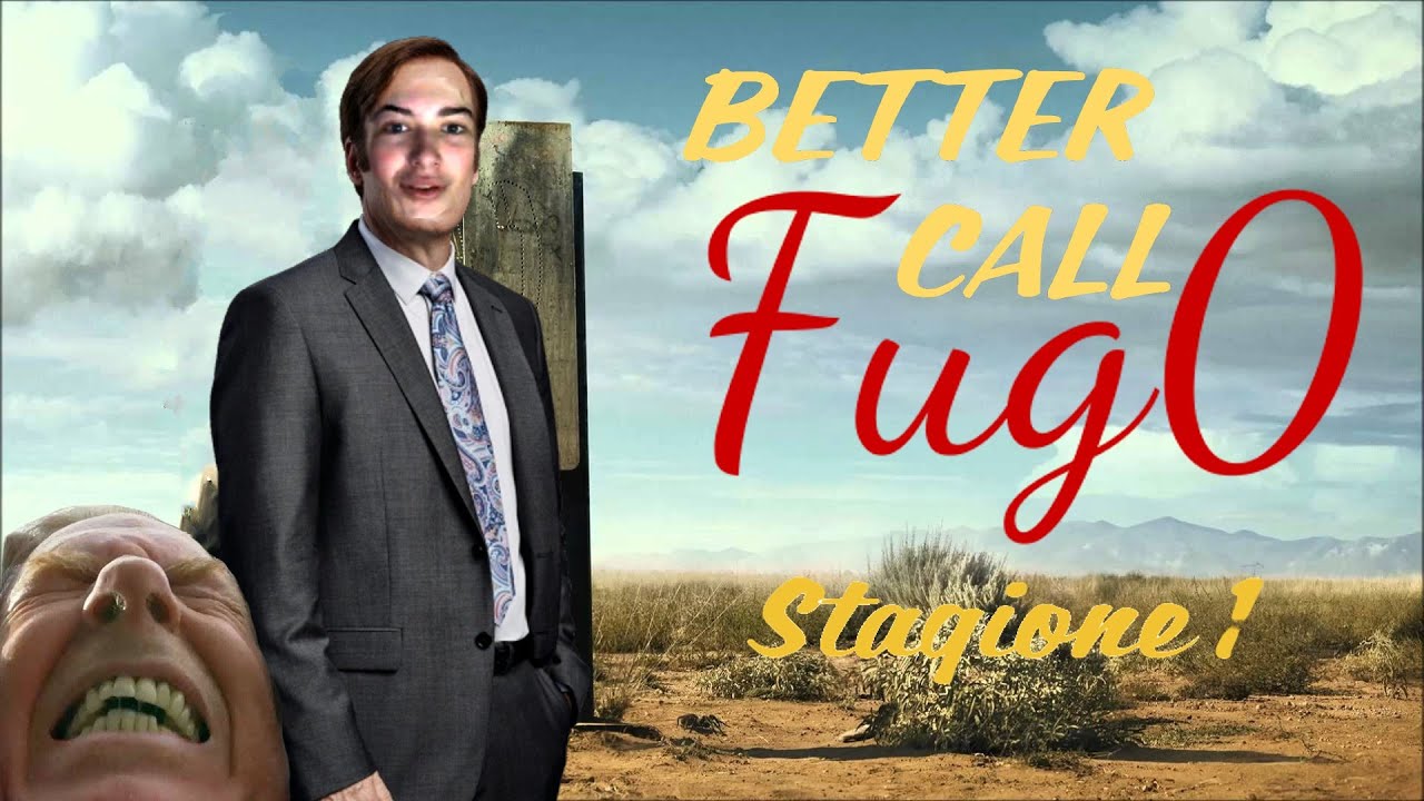 Better Call Fug0 - Mrlegno Cinematic Universe edition - Parodia Better Call Saul
