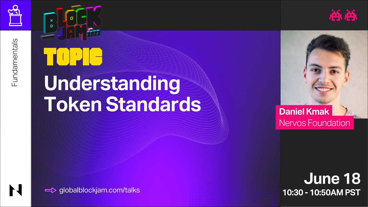 Understanding Token Standards| Daniel Kmak - Nervos Foundation| BlockJam 2022